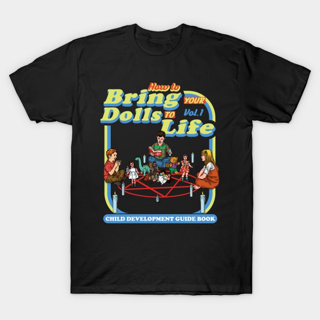 How To Bring Your Dolls To Life Dks T-Shirt by Alema Art